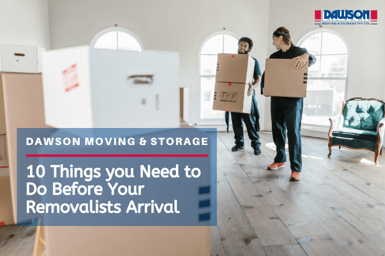 things to do before removalists arrival